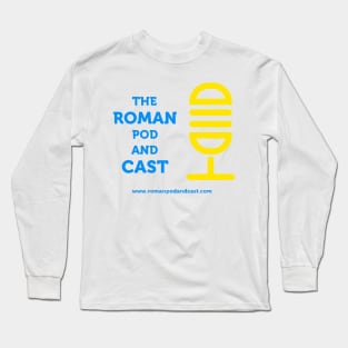 The Roman Pod and Cast White Long Sleeve T-Shirt